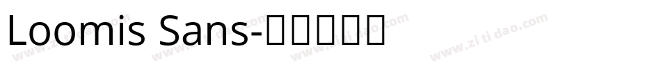 Loomis Sans字体转换